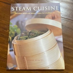 Steam Cuisine: Full steam ahead with 100 delicious recipes‎ for a healthier